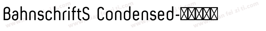 BahnschriftS Condensed字体转换